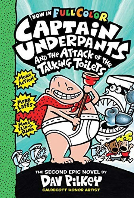 The Attack of the Talking Toilets 2 Captain Underpants Color Edition front cover by Dav Pilkey, ISBN: 0545599326