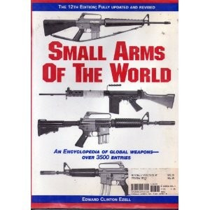 Small Arms of the World (12th Edition) front cover by Walter H.B. Smith, Edward C. Ezell, ISBN: 0880296011