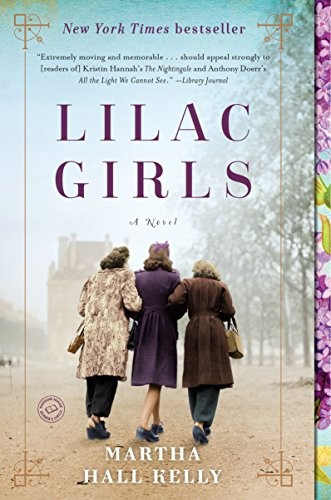 Lilac Girls front cover by Martha Hall Kelly, ISBN: 1101883081