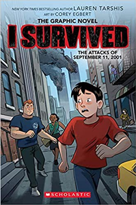I Survived the Attacks of September 11, 2001: A Graphic Novel front cover by Lauren Tarshis, ISBN: 133868048X