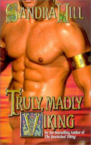 Truly, Madly Viking front cover by Sandra Hill, ISBN: 0505523876