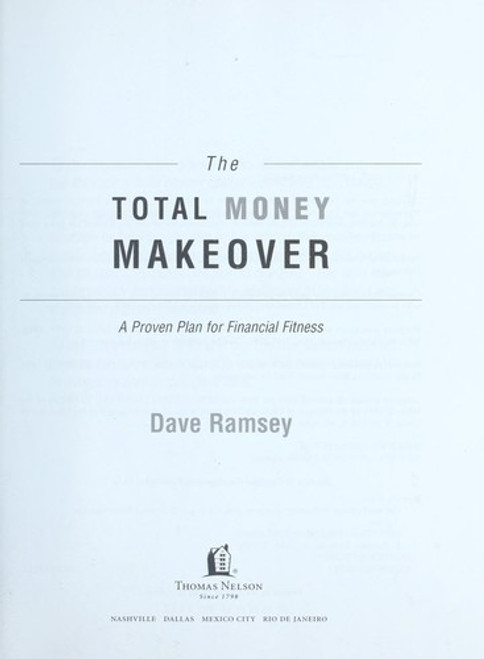 The Total Money Makeover: A Proven Plan for Financial Fitness front cover by Dave Ramsey, ISBN: 159555078X