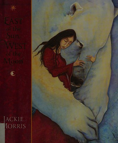 East of the Sun, West of the Moon front cover by Jackie Morris, ISBN: 184780294X