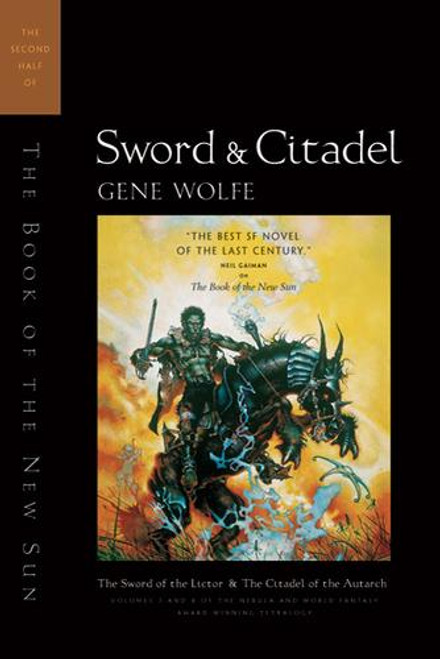 Sword & Citadel: The Second Half of The Book of the New Sun front cover by Gene Wolfe, ISBN: 0312890184