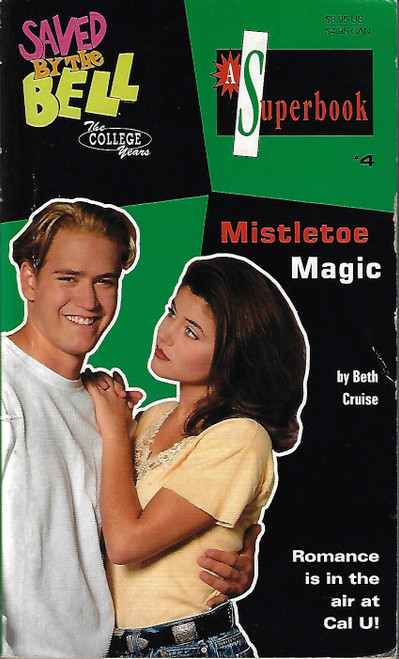 Mistletoe Magic 4 Saved by the Bell: The College Years Superbook front cover by Beth Cruise, ISBN: 0020427948