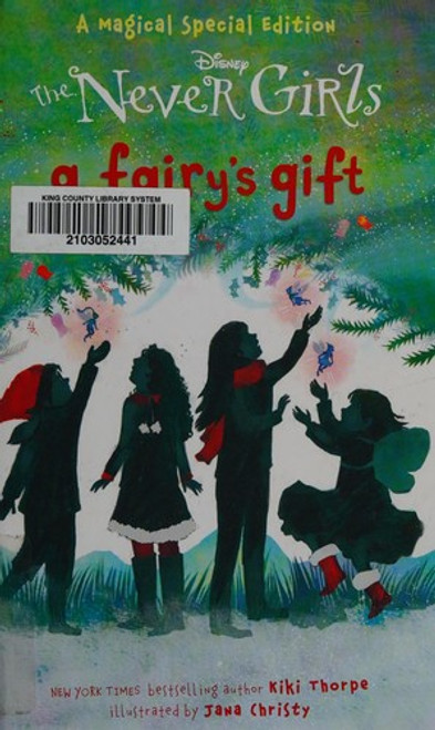 A Fairy's Gift (Disney: The Never Girls) front cover by Kiki Thorpe, ISBN: 0736432787