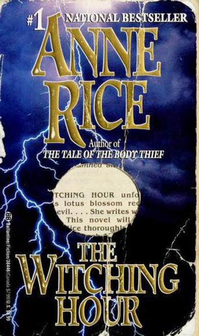 The Witching Hour 1 Lives of the Mayfair Witches front cover by Anne Rice, ISBN: 0345384466