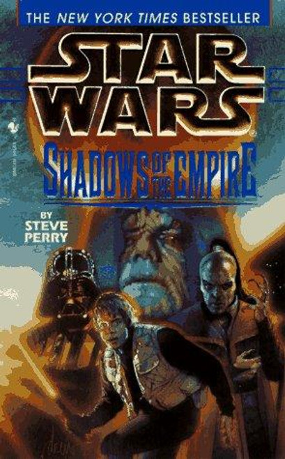 Shadows of the Empire (Star Wars) front cover by Steve Perry, ISBN: 0553574132
