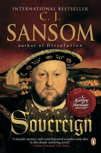 Sovereign 3 Matthew Shardlake front cover by C. J. Sansom, ISBN: 0143113178