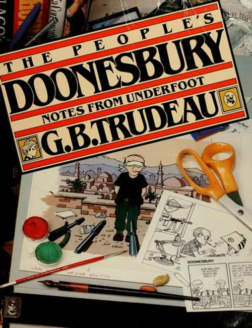 People's Doonesbury: Notes from Underfoot, 1978-1980 front cover by G B Trudeau, ISBN: 0030491711