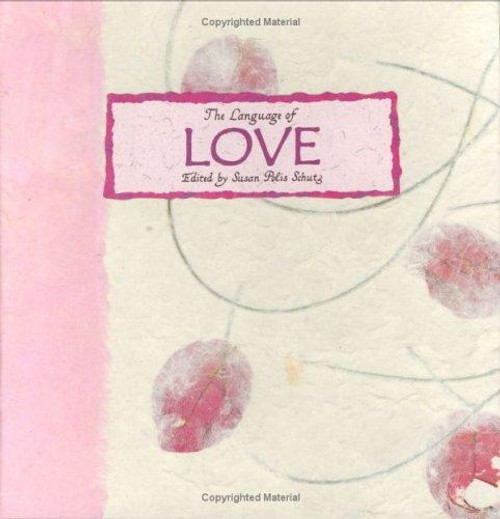 The Language of Love front cover by Susan Polis Schutz, ISBN: 0883964783