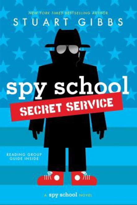 Spy School Secret Service 5 Spy School front cover by Stuart Gibbs, ISBN: 148147782X