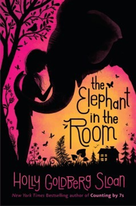 The Elephant in the Room front cover by Holly Goldberg Sloan, ISBN: 0735229945