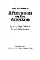 Afternoon On the Amazon 6 Magic Tree House front cover by Mary Pope Osborne, ISBN: 0590965425