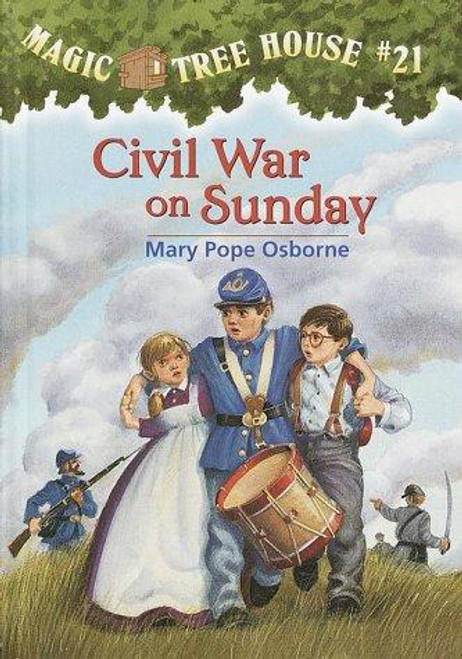 Civil War On Sunday 21 Magic Tree House front cover by Mary Pope Osborne, ISBN: 067989067X
