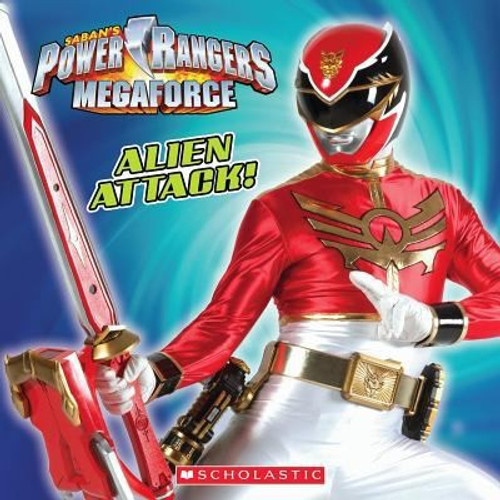 Alien Attack! (Power Rangers Megaforce) front cover by Ace Landers, ISBN: 0545500125