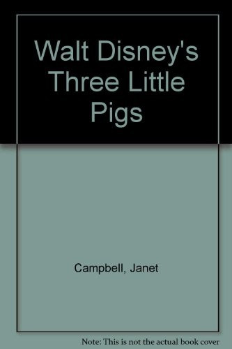Walt Disney's Three Little Pigs front cover by Janet Campbell, Gil Dicicco, ISBN: 1562823817