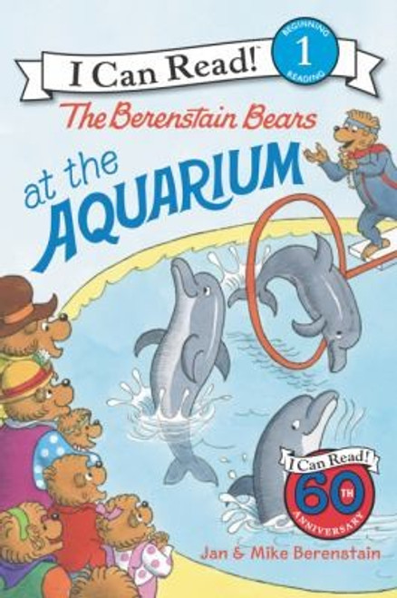 The Berenstain Bears at the Aquarium (I Can Read Book 1) front cover by Jan Berenstain, Mike Berenstain, ISBN: 0062075241