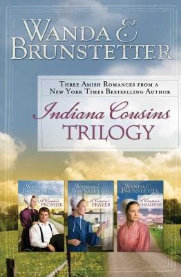 Indiana Cousins Trilogy: A Cousin's Promise, A Cousin's Prayer, A Cousin's Challenge front cover by Wanda E. Brunstetter, ISBN: 1616262192