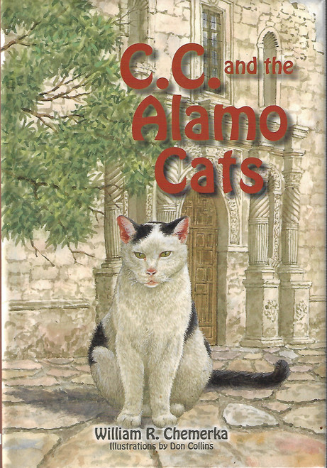 C.C. and the Alamo Cats front cover by William R Chemerka, ISBN: 0981990428
