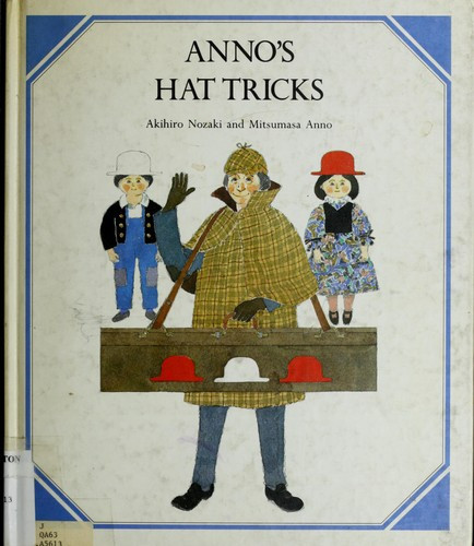 Anno's Hat Tricks front cover by Mitsumasa Anno, ISBN: 0399212124