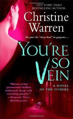 You're So Vein 14 The Others front cover by Christine Warren, ISBN: 0312947925