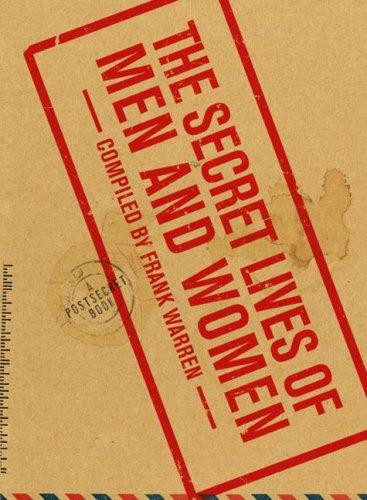 The Secret Lives of Men and Women: A PostSecret Book front cover by Frank Warren, ISBN: 0061198757