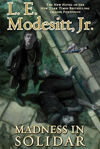 Madness in Solidar 9 Imager Portfolio front cover by L E Modesitt, ISBN: 0765379856