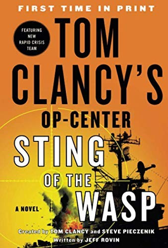 Tom Clancy's Op-Center: Sting of the Wasp front cover by Jeff Rovin, ISBN: 1250183022