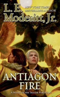 Antiagon Fire 7 Imager Portfolio front cover by L. E. Modesitt, ISBN: 0765369982