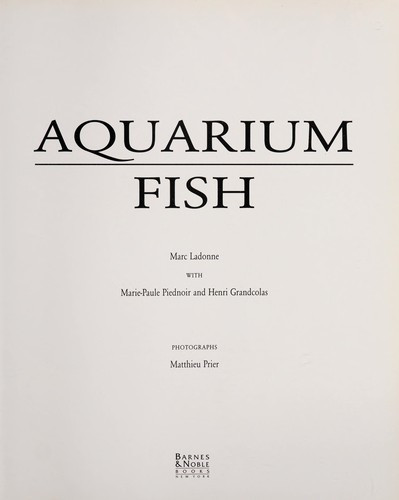 Aquarium Fish front cover by Marc Ladonne, ISBN: 0760708533
