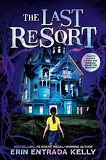 Last Resort front cover by Erin Entrada Kelly, ISBN: 1546132430