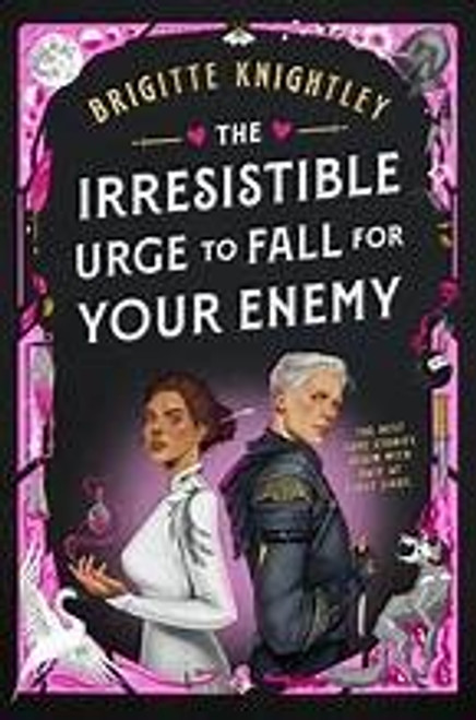 Irresistible Urge to Fall for Your Enemy front cover by Brigitte Knightley, ISBN: 0593819454