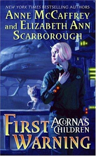 First Warning : Acornas Children front cover by Anne McCaffrey, Elizabeth Ann Scarborough, ISBN: 0060525398