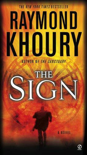 The Sign front cover by Raymond Khoury, ISBN: 0451228200
