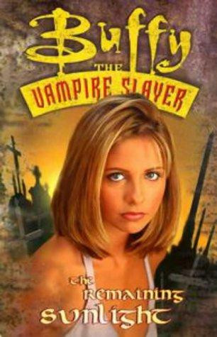 Buffy the Vampire Slayer: The Remaining Sunlight front cover by Andi Watson,Joe Bennett,Rick Ketche,Dark Horse Comics, ISBN: 1569713545