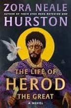 Life of Herod the Great front cover by Zora Neale Hurston,Deborah G Plant, ISBN: 0063161001