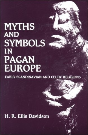 Myths and Symbols in Pagan Europe front cover by H. R. Ellis Davidson, ISBN: 0815624417