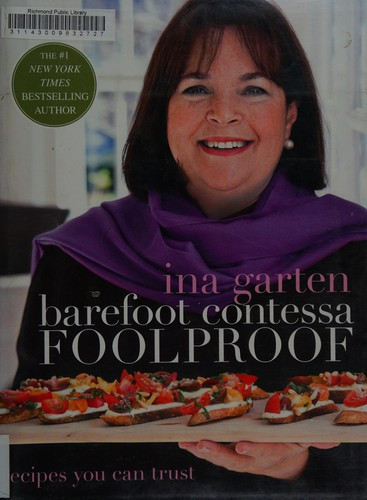 Barefoot Contessa Foolproof: Recipes You Can Trust front cover by Ina Garten, ISBN: 0307464873