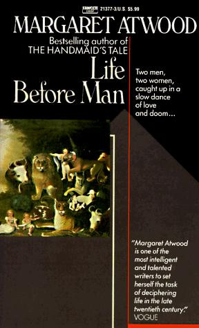 Life Before Man front cover by Margaret Atwood, ISBN: 0449213773