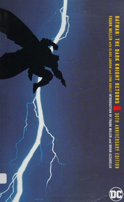 Batman: The Dark Knight Returns 30th Anniversary Edition front cover by Frank Miller, ISBN: 1401263119