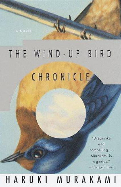 The Wind-Up Bird Chronicle front cover by Haruki Murakami, ISBN: 0679775439 The Wind-Up Bird Chronicle front cover by Haruki Murakami, ISBN: 0679775439