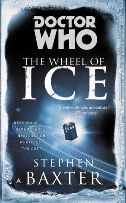 Doctor Who: the Wheel of Ice front cover by Stephen Baxter, ISBN: 0425261239