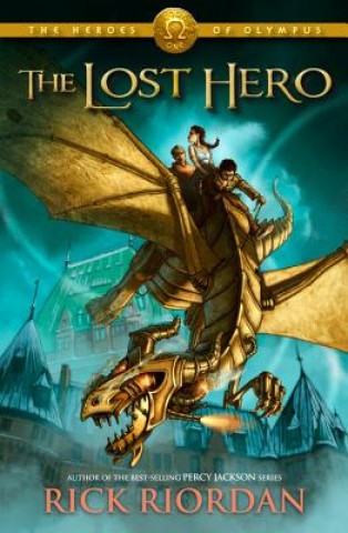 The Lost Hero 1 Heroes of Olympus front cover by Rick Riordan, ISBN: 1423113462