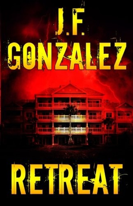 Retreat front cover by J F Gonzalez, ISBN: 153004734X