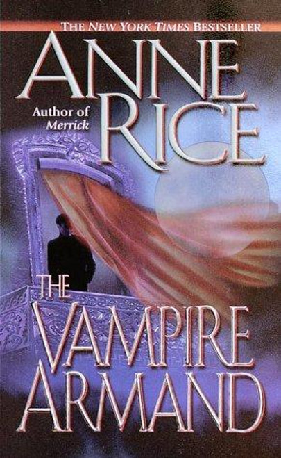The Vampire Armand 6 Vampire Chronicle front cover by Anne Rice, ISBN: 0345434803