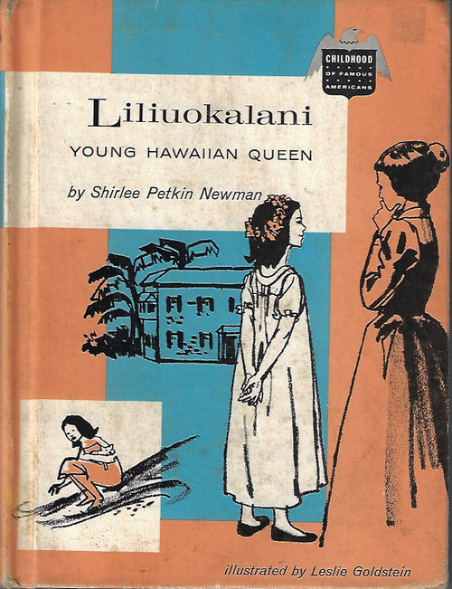 Liliuokalani: Young Hawaiian Queen (Childhood of Famous Americans) front cover by Shirlee Petkin Newman