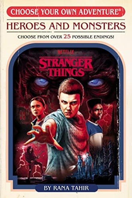 Stranger Things: Heroes and Monsters (Choose Your Own Adventure) front cover by Rana Tahir, ISBN: 0593644743