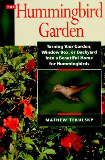 Hummingbird Garden front cover by Mathew Tekulsky, ISBN: 1558321535
