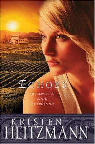 Echoes 3 Michelli Family front cover by Kristen Heitzmann, ISBN: 0764228307
